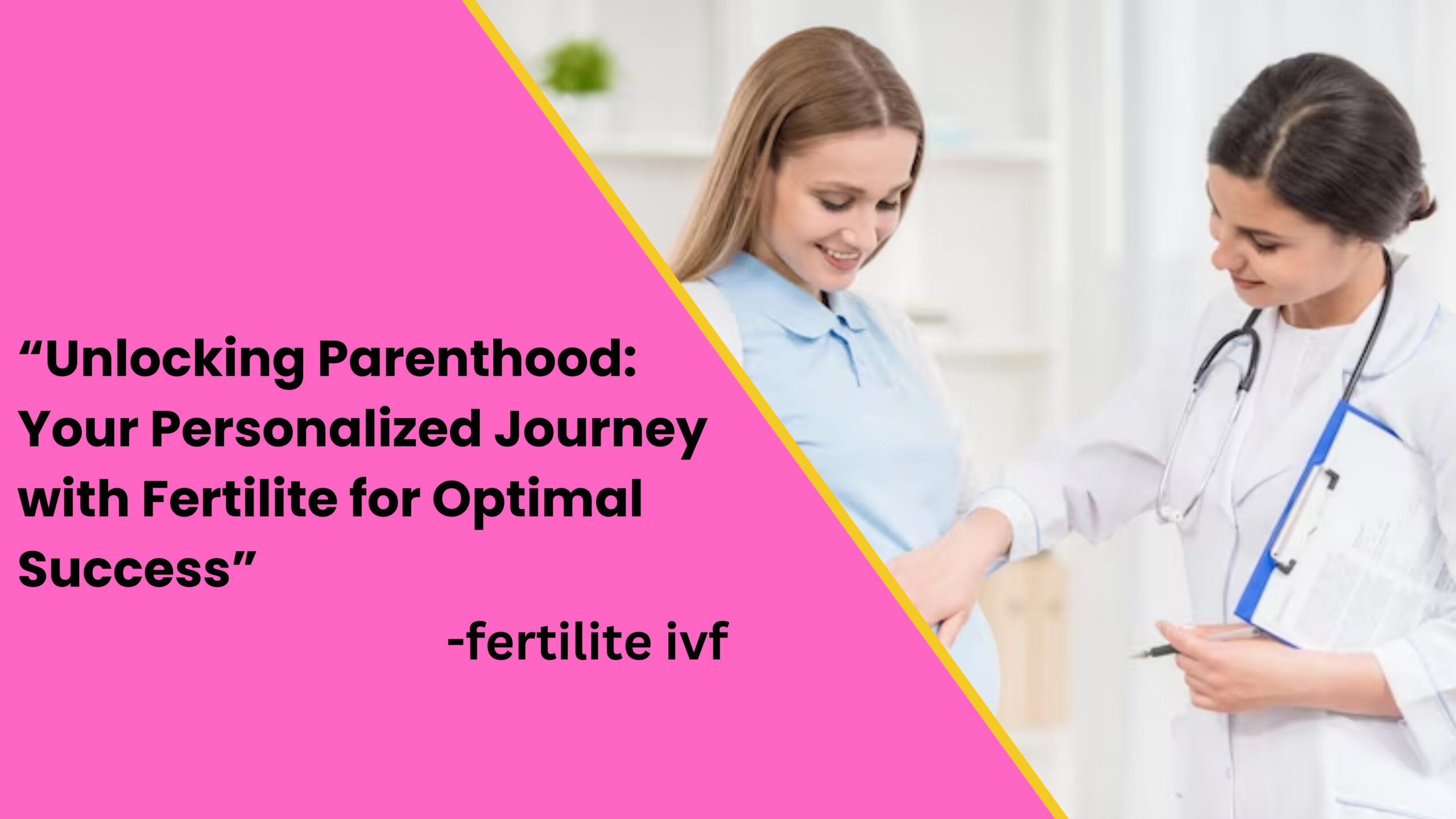 “Unlocking Parenthood: Your Personalized Journey with Fertilite for Optimal Success”